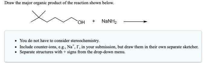 Draw the two major organic products of the reaction shown.